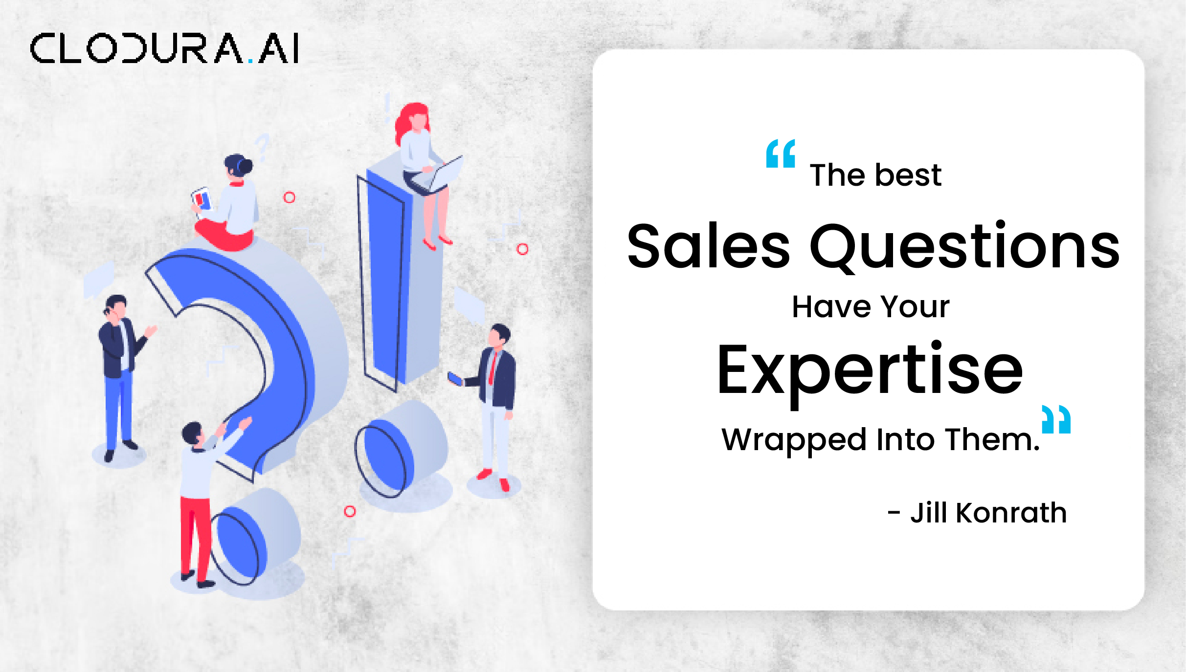 The best sales questions have Your expertise wrapped into them